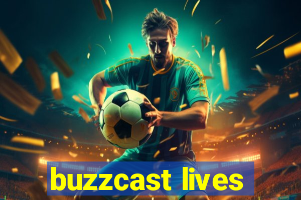 buzzcast lives